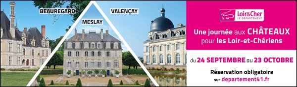 Une journée aux châteaux en Loir-et-Cher du 24 septembre au 23 octobre