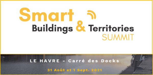 Evénement Smart Buildings et Territories Summit les 31 août et 1er septembre au Havre